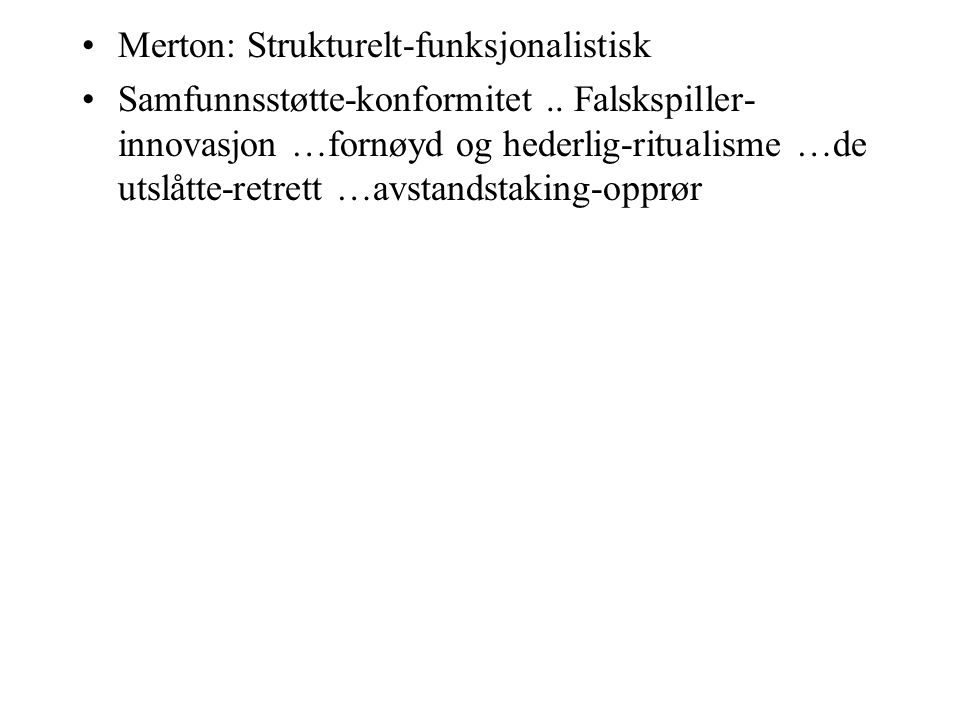 Merton: Strukturelt-funksjonalistisk