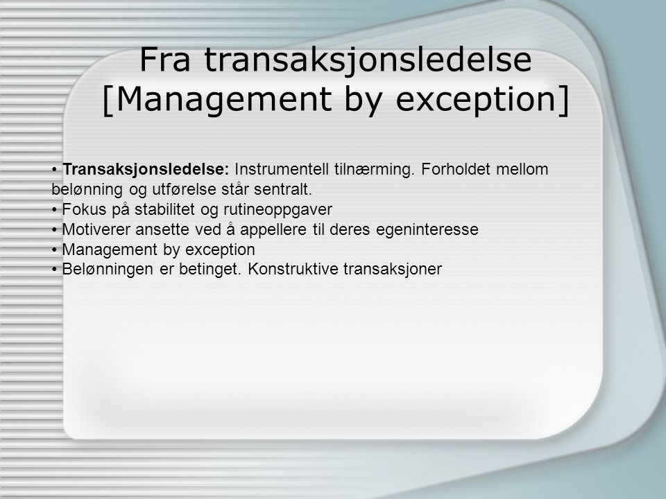 Fra transaksjonsledelse [Management by exception]