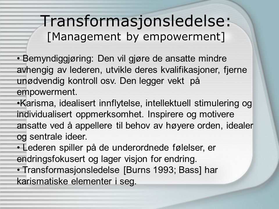 Transformasjonsledelse: [Management by empowerment]