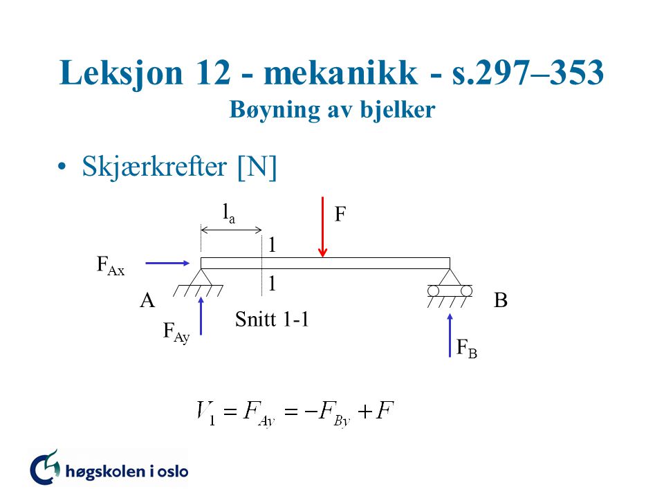 Leksjon 12 - mekanikk - s.297–353 Bøyning av bjelker