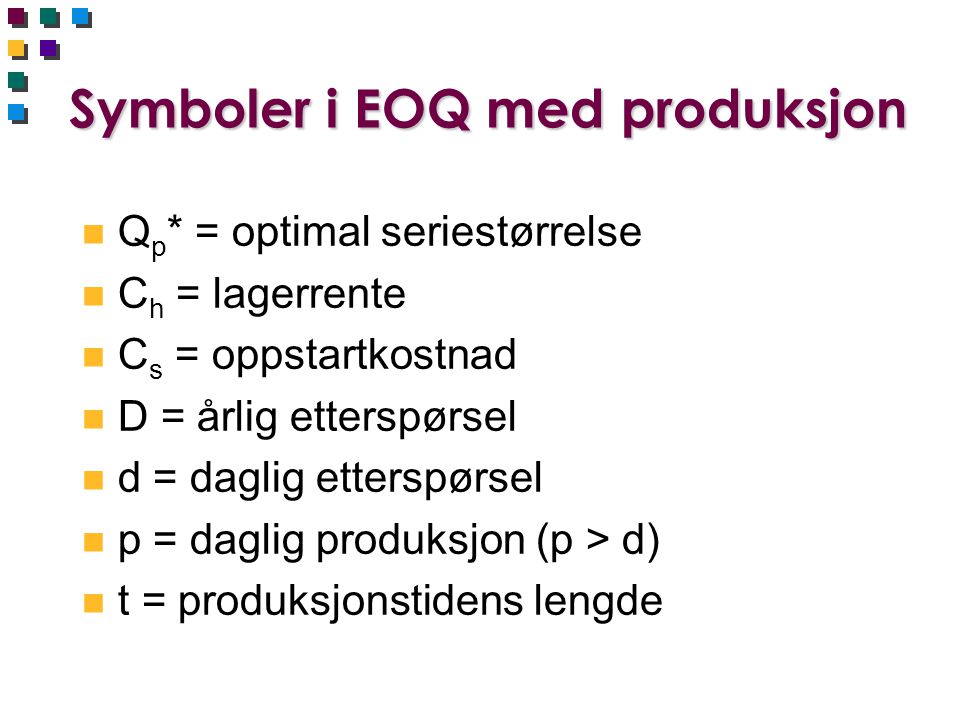 Symboler i EOQ med produksjon