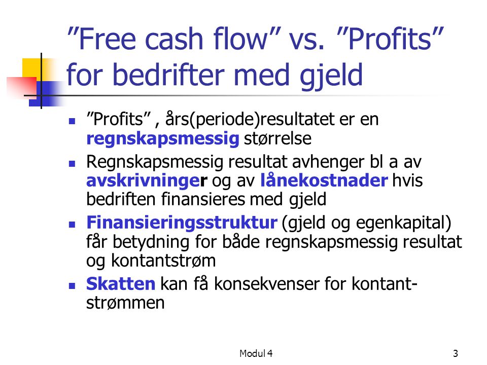 Free cash flow vs. Profits for bedrifter med gjeld