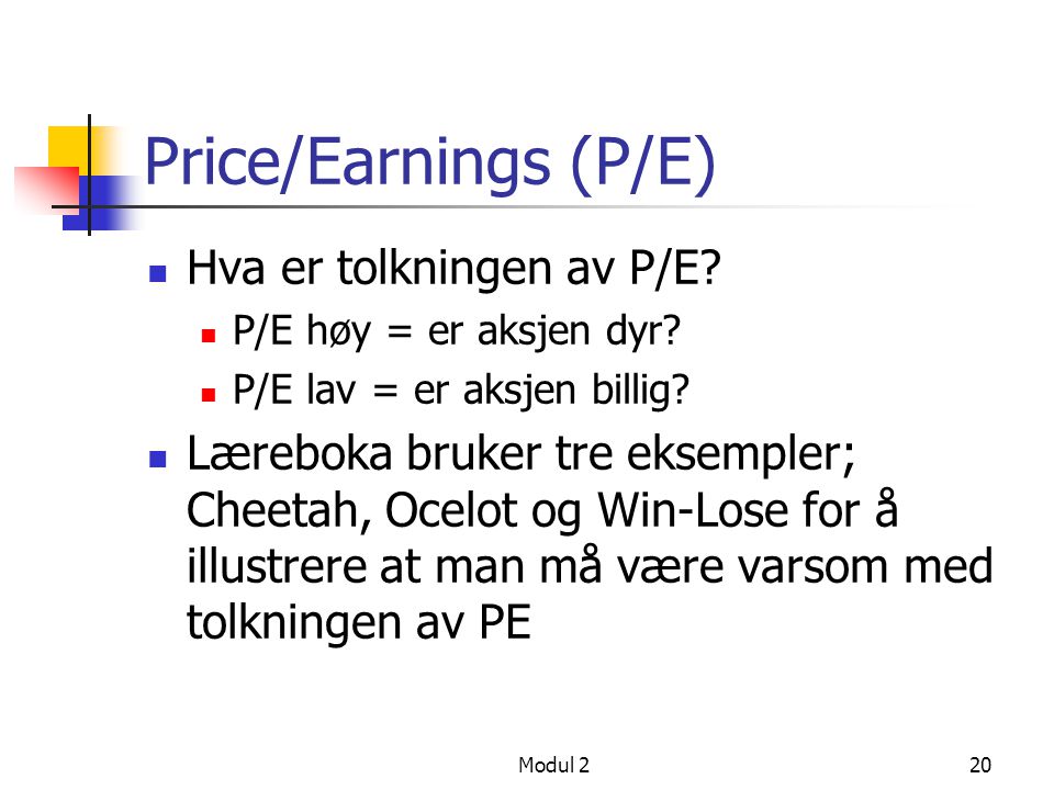 Price/Earnings (P/E) Hva er tolkningen av P/E