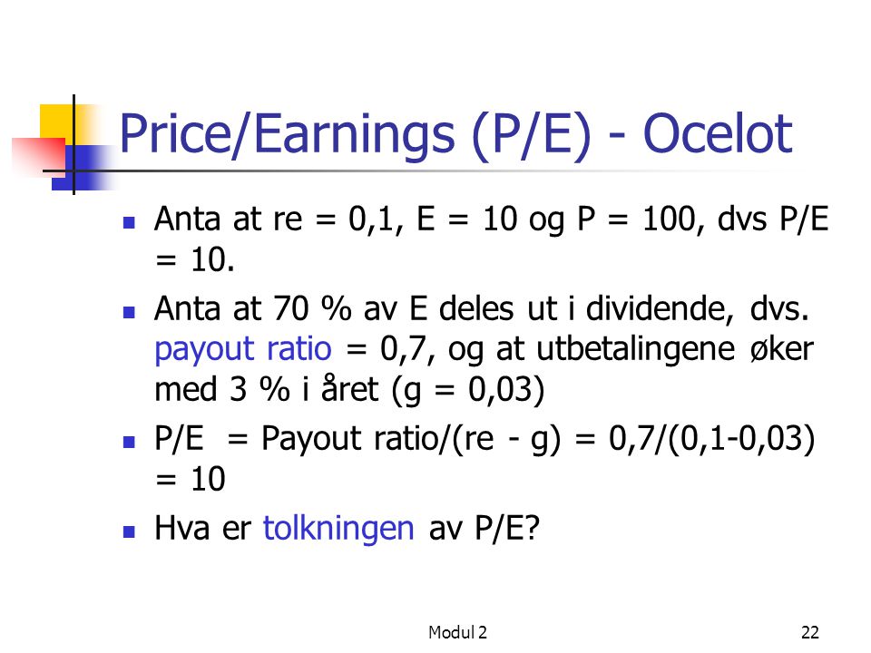 Price/Earnings (P/E) - Ocelot