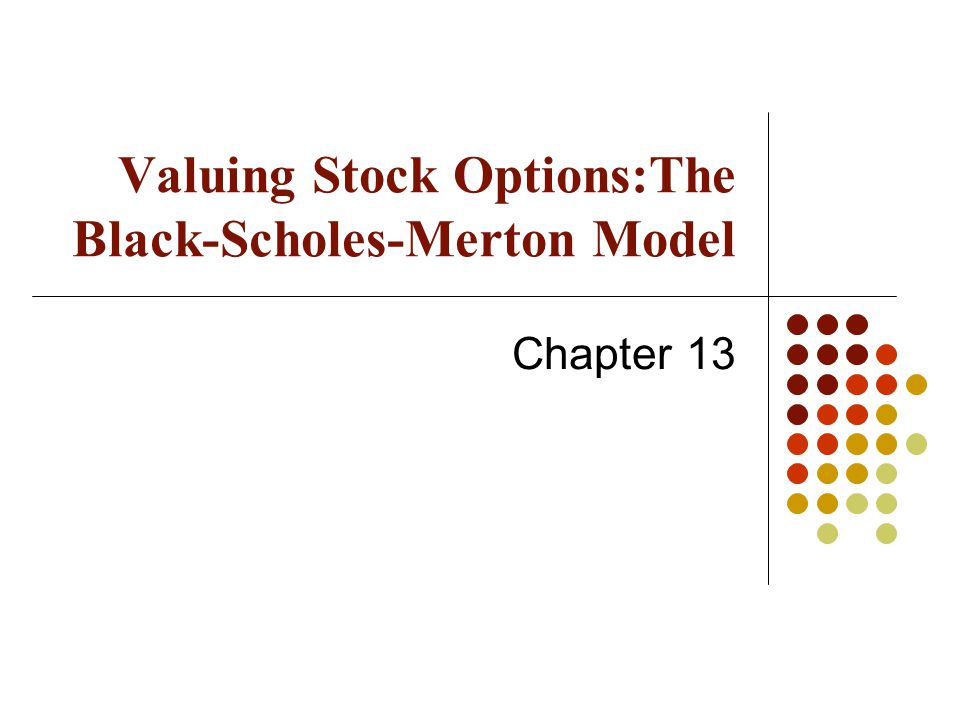 Valuing Stock Options:The Black-Scholes-Merton Model
