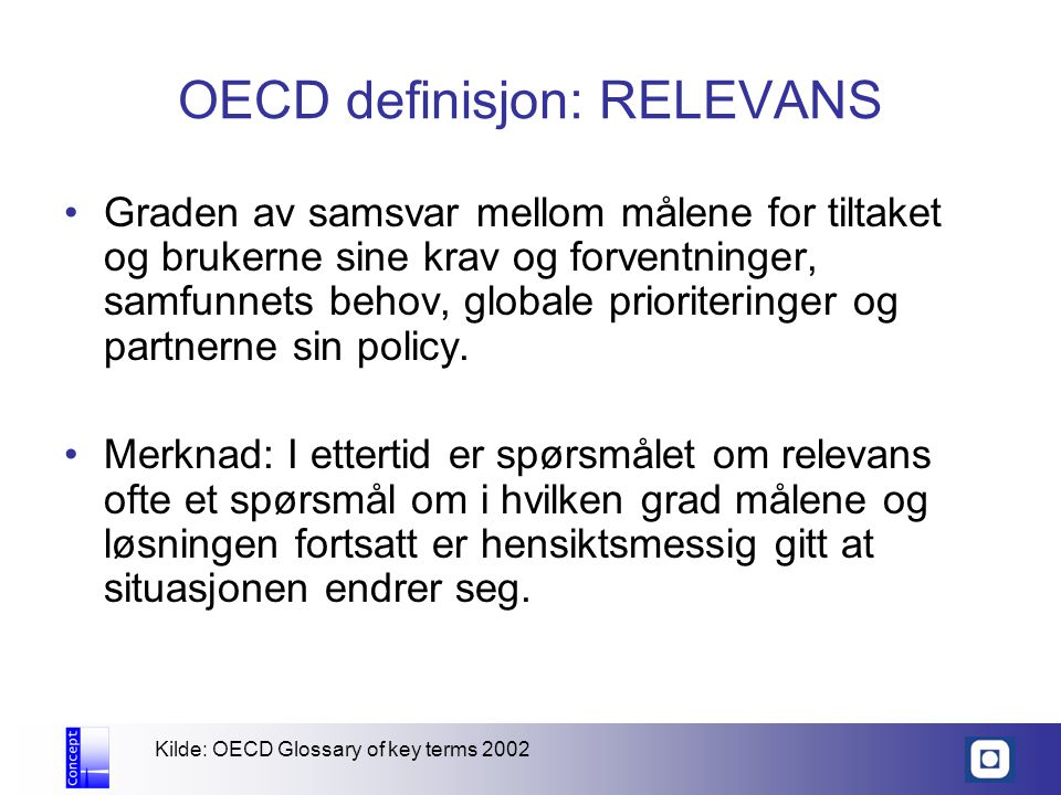 OECD definisjon: RELEVANS