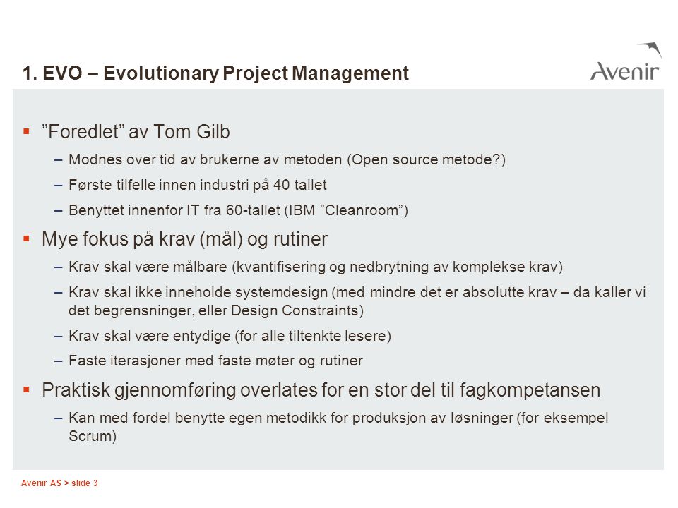 1. EVO – Evolutionary Project Management