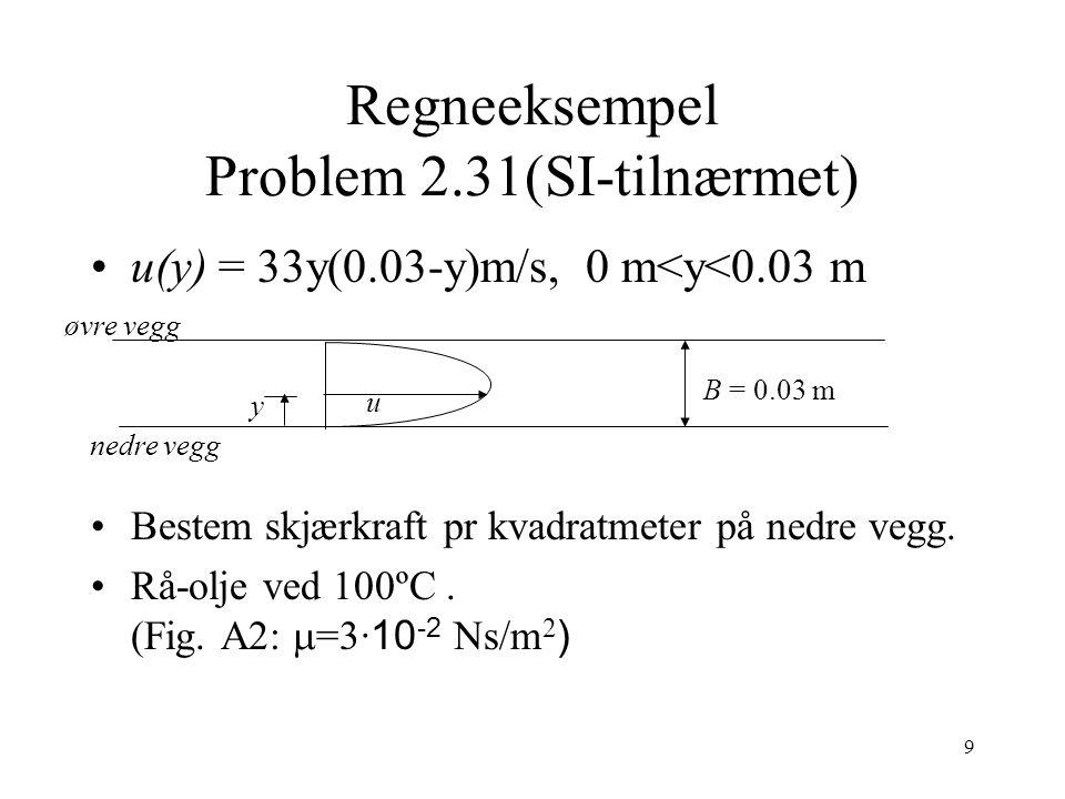 Regneeksempel Problem 2.31(SI-tilnærmet)