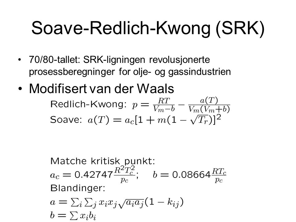 Soave-Redlich-Kwong (SRK)