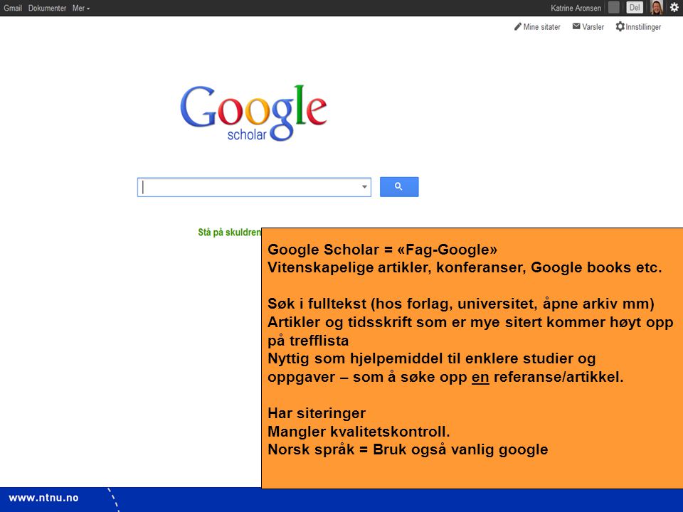 Google Scholar = «Fag-Google»