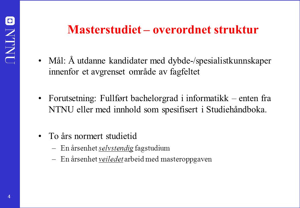 Masterstudiet – overordnet struktur