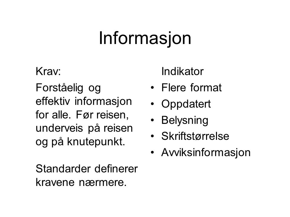 Informasjon Krav: