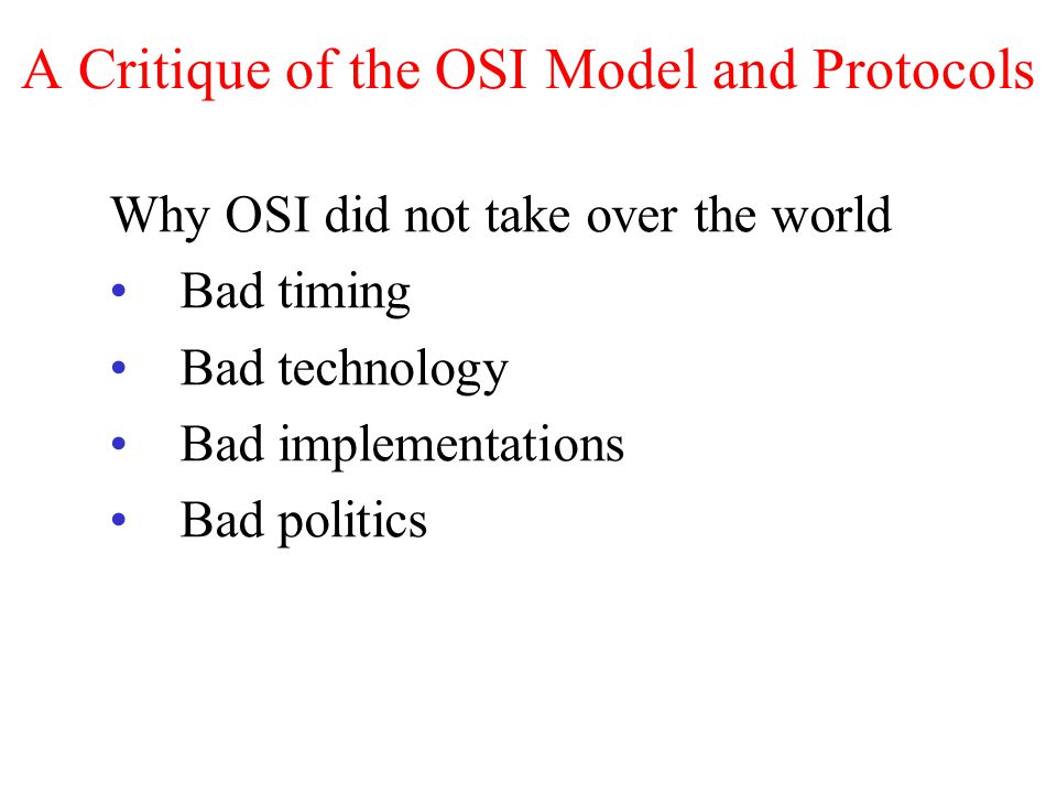 A Critique of the OSI Model and Protocols