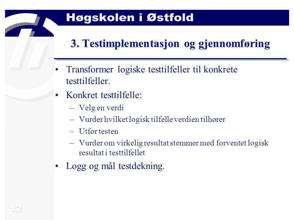 3. Testimplementasjon og gjennomføring