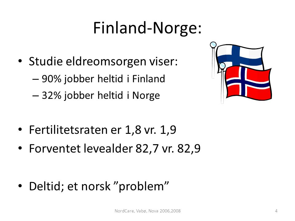 Finland-Norge: Studie eldreomsorgen viser: