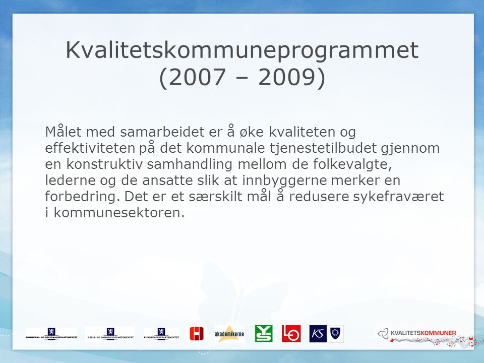 Kvalitetskommuneprogrammet (2007 – 2009)