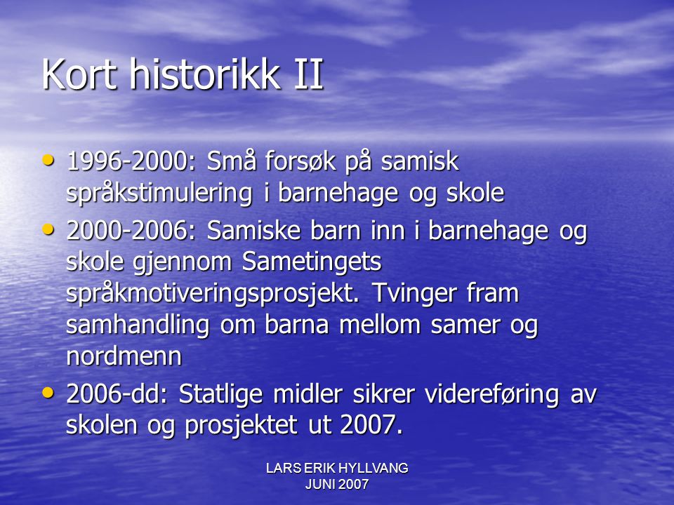 LARS ERIK HYLLVANG JUNI 2007