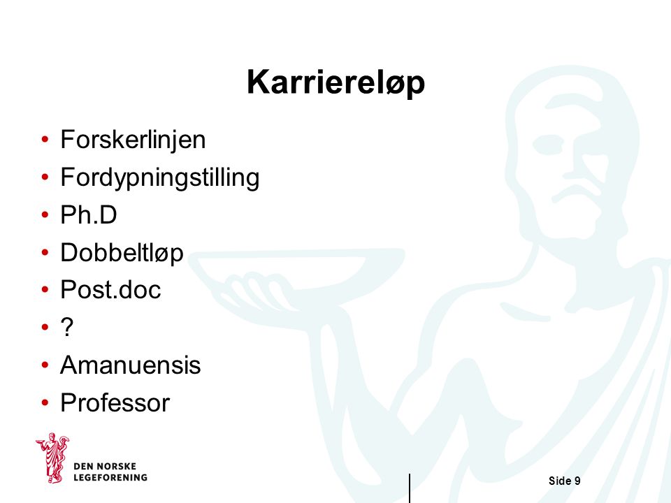 Karriereløp Forskerlinjen Fordypningstilling Ph.D Dobbeltløp Post.doc