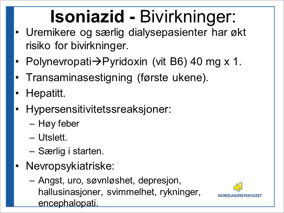 Isoniazid - Bivirkninger: