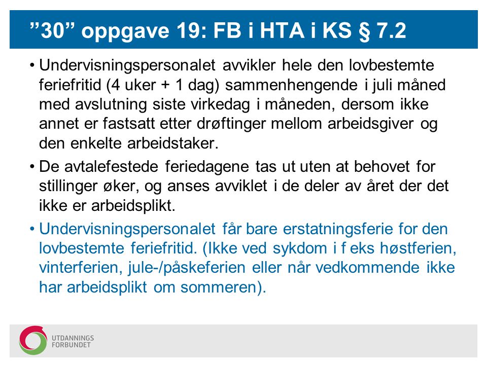 30 oppgave 19: FB i HTA i KS § 7.2