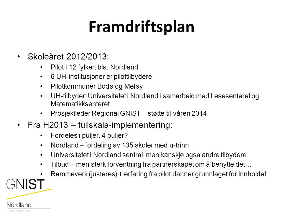 Framdriftsplan Skoleåret 2012/2013: