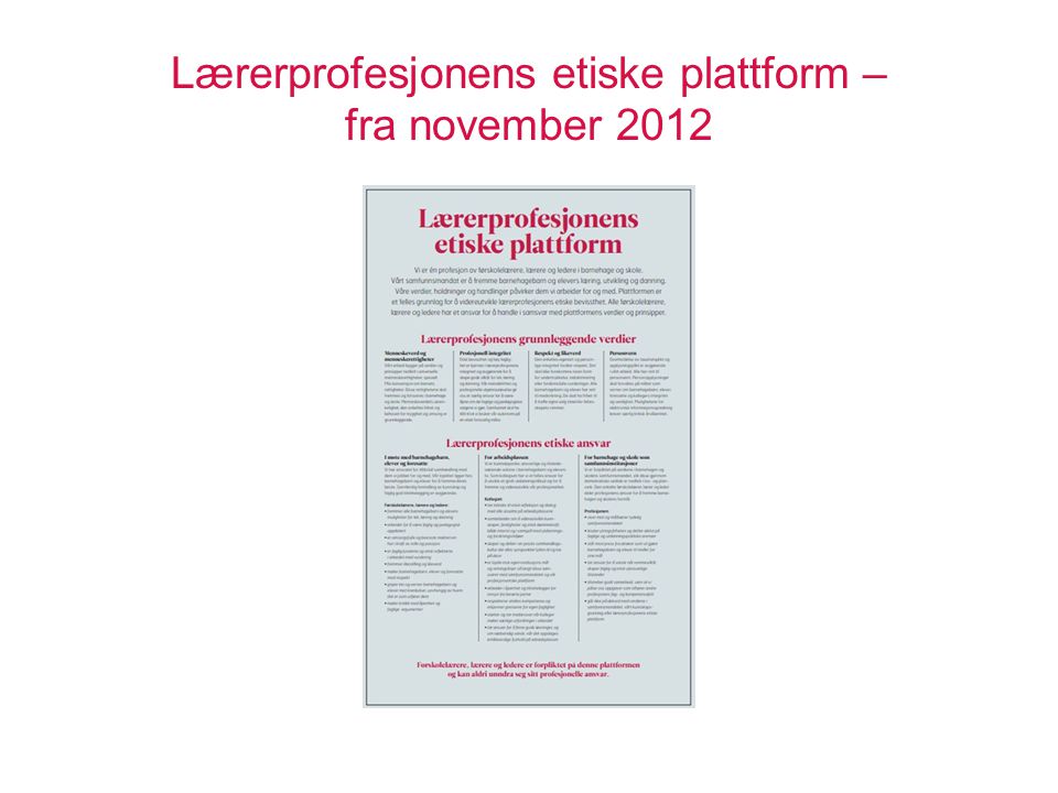 Lærerprofesjonens etiske plattform – fra november 2012