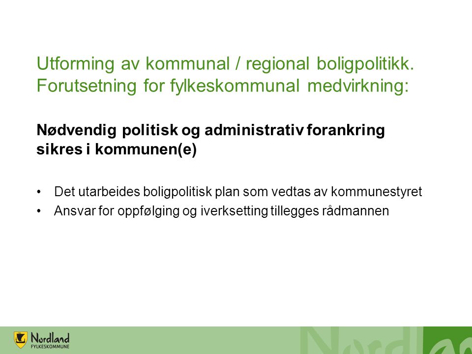 Utforming av kommunal / regional boligpolitikk