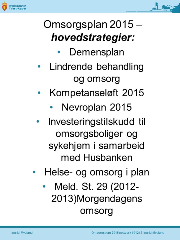 Omsorgsplan 2015 – hovedstrategier: