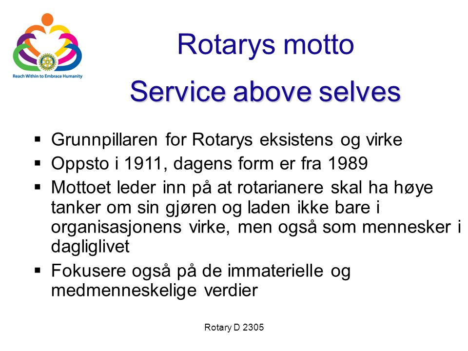 Rotarys motto Service above selves
