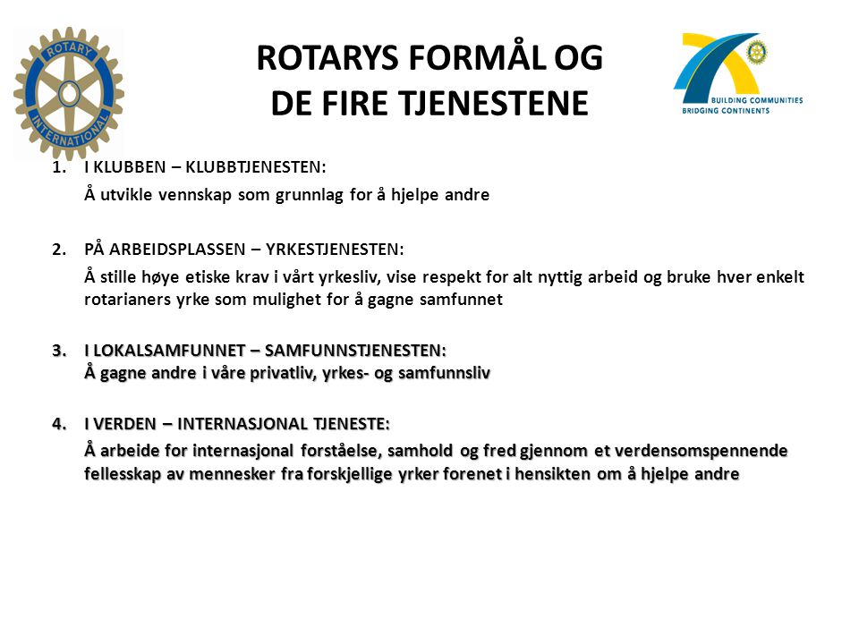 ROTARYS FORMÅL OG DE FIRE TJENESTENE