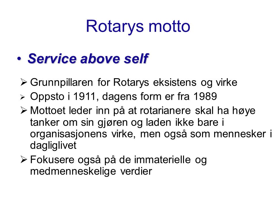 Rotarys motto Service above self