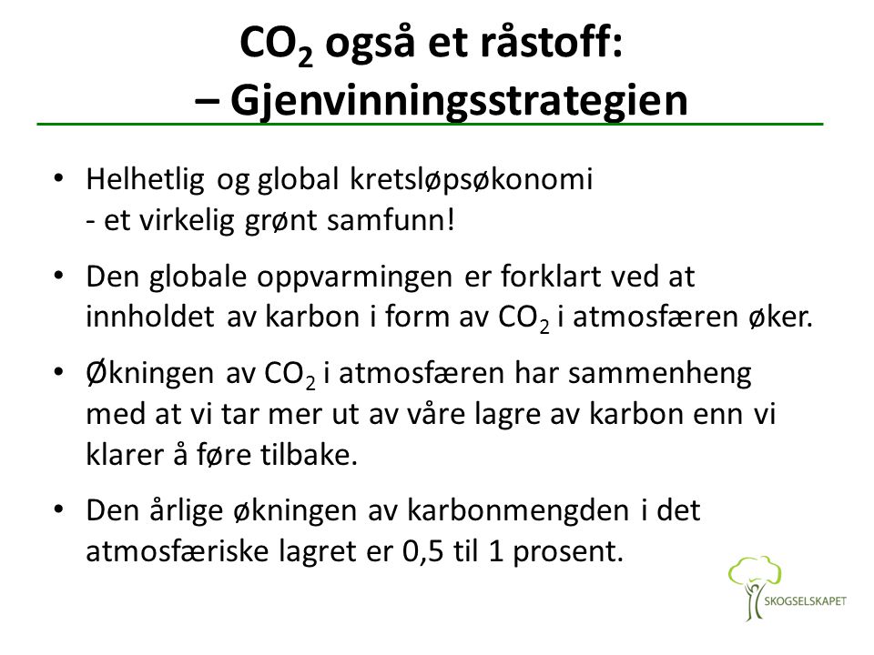 CO2 også et råstoff: – Gjenvinningsstrategien