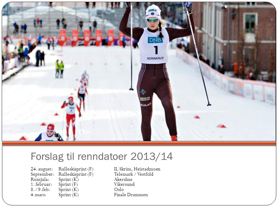 Forslag til renndatoer 2013/14