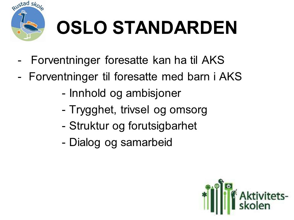 OSLO STANDARDEN - Forventninger foresatte kan ha til AKS