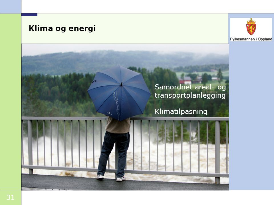 Klima og energi Samordnet areal- og transportplanlegging