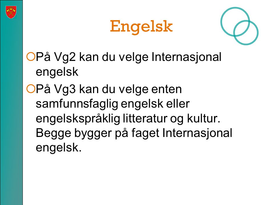 Engelsk På Vg2 kan du velge Internasjonal engelsk