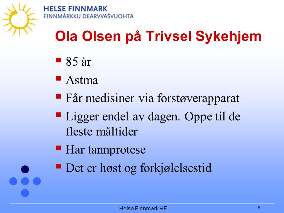 Ola Olsen på Trivsel Sykehjem