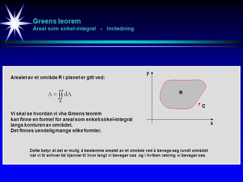 Greens teorem Areal som sirkel-integral - Innledning