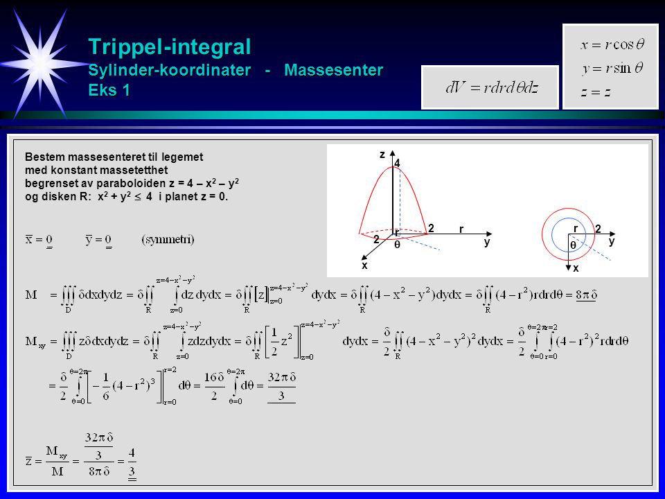 Trippel-integral Sylinder-koordinater - Massesenter Eks 1