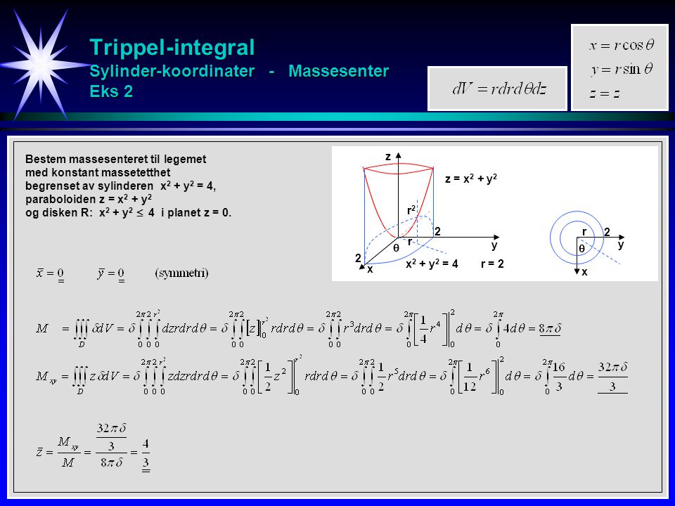 Trippel-integral Sylinder-koordinater - Massesenter Eks 2