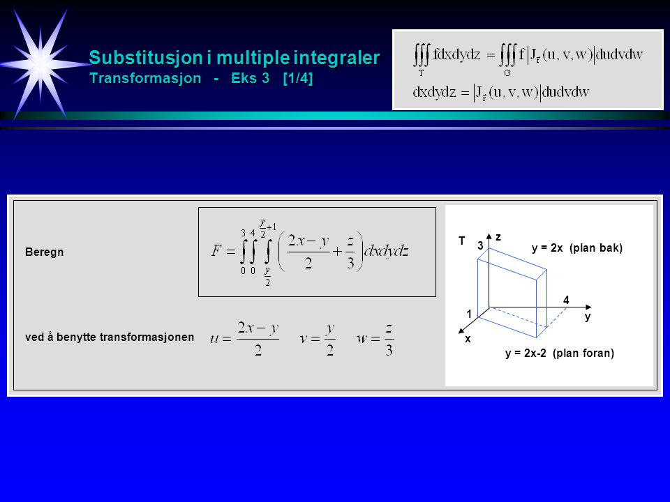 Substitusjon i multiple integraler Transformasjon - Eks 3 [1/4]