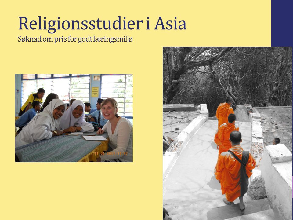 Religionsstudier i Asia Søknad om pris for godt læringsmiljø