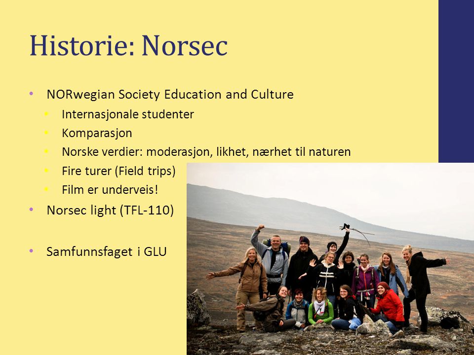 Historie: Norsec NORwegian Society Education and Culture