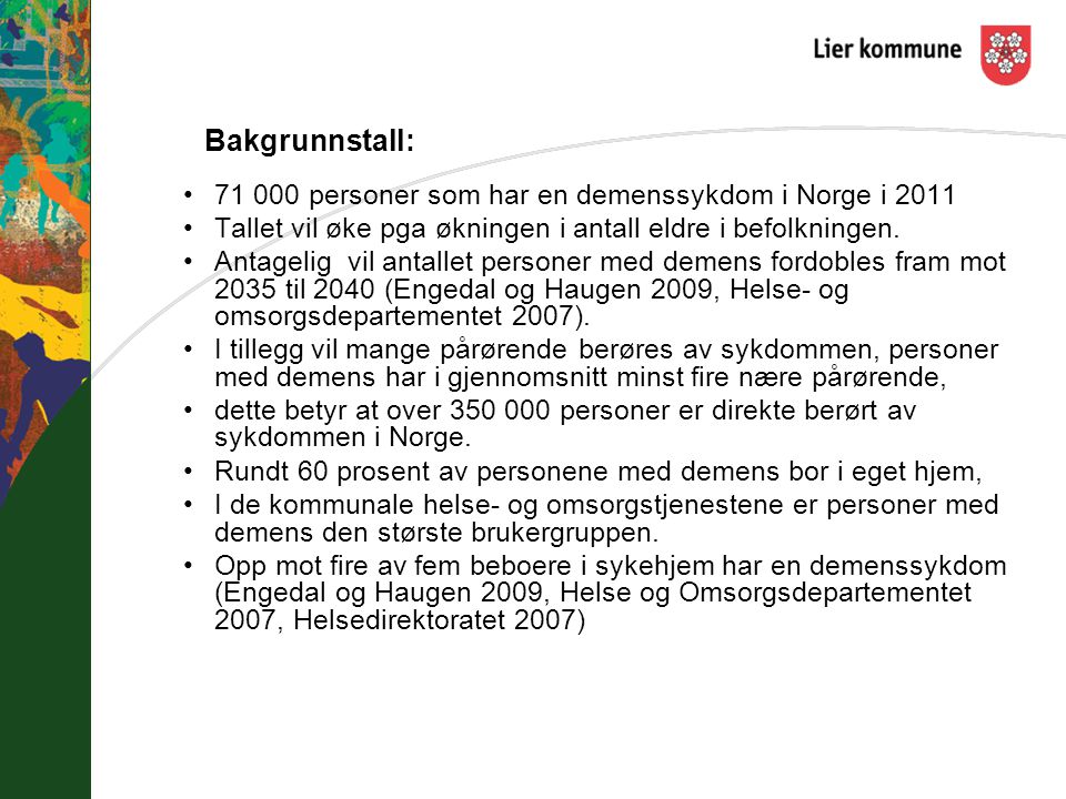 Bakgrunnstall: personer som har en demenssykdom i Norge i 2011
