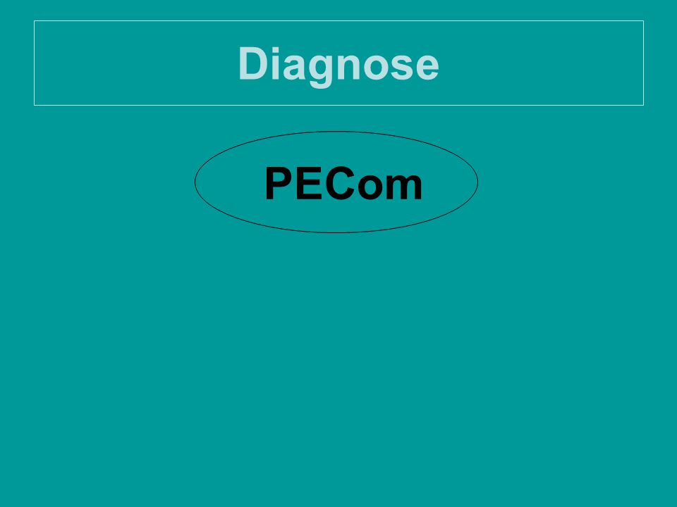 Diagnose PECom