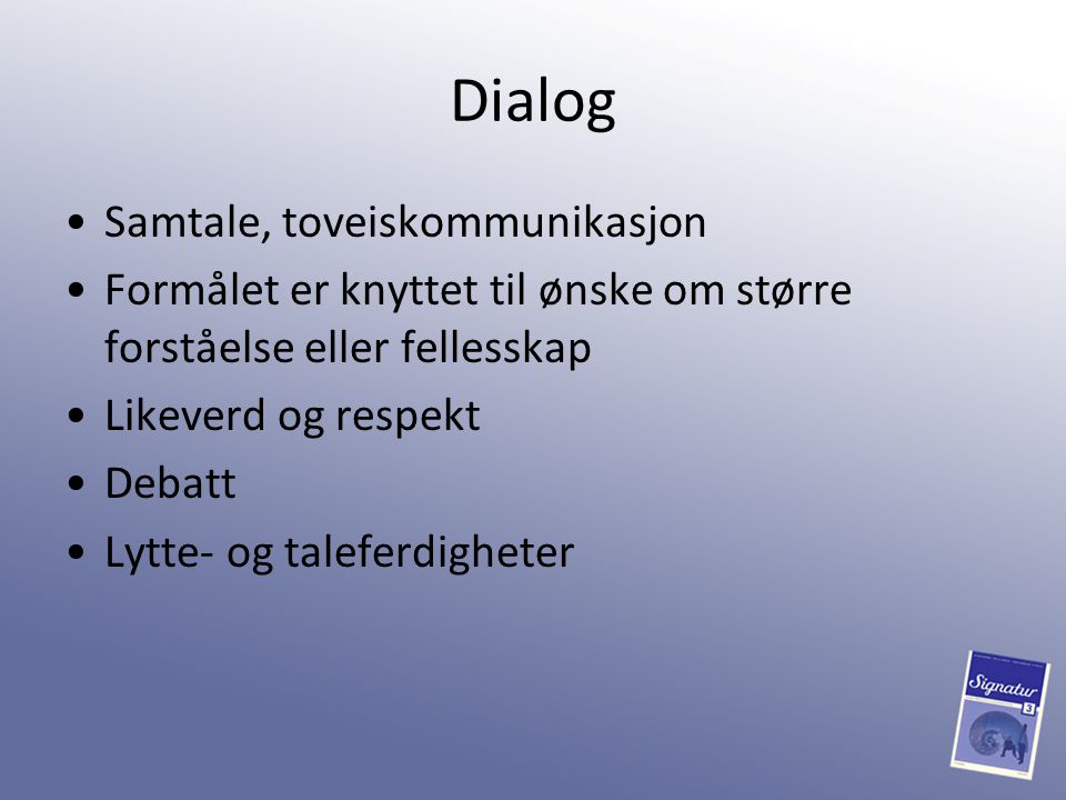 Dialog Samtale, toveiskommunikasjon