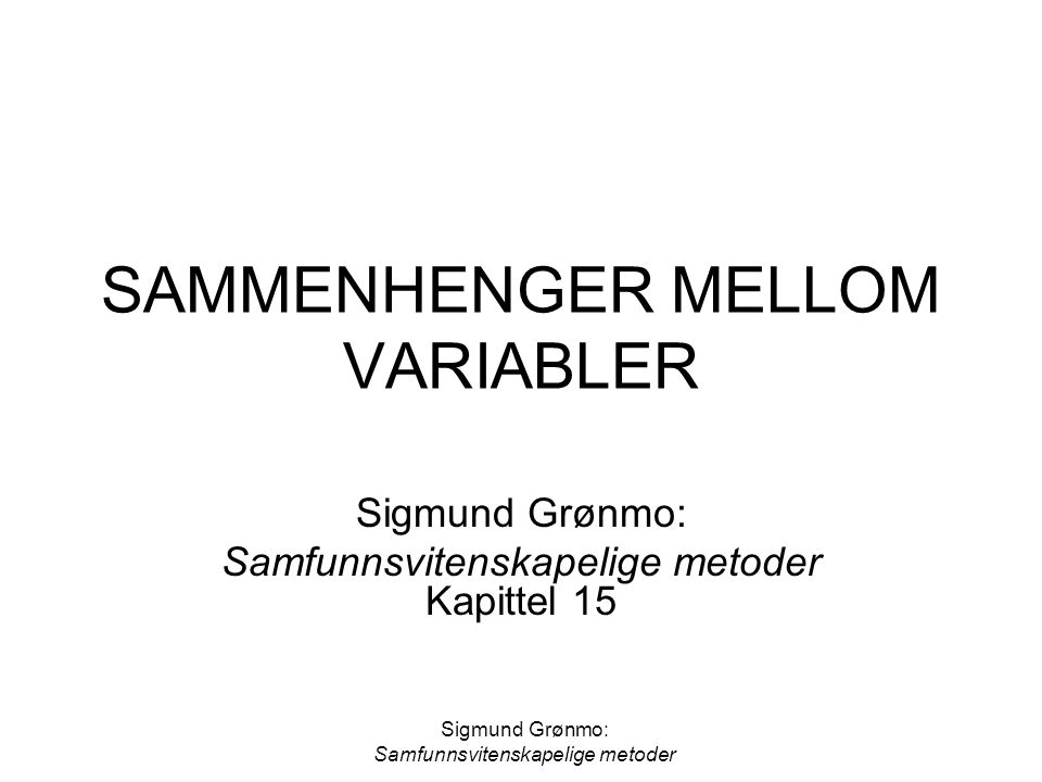 SAMMENHENGER MELLOM VARIABLER
