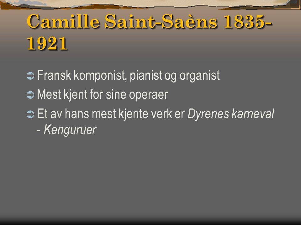 Camille Saint-Saèns Fransk komponist, pianist og organist