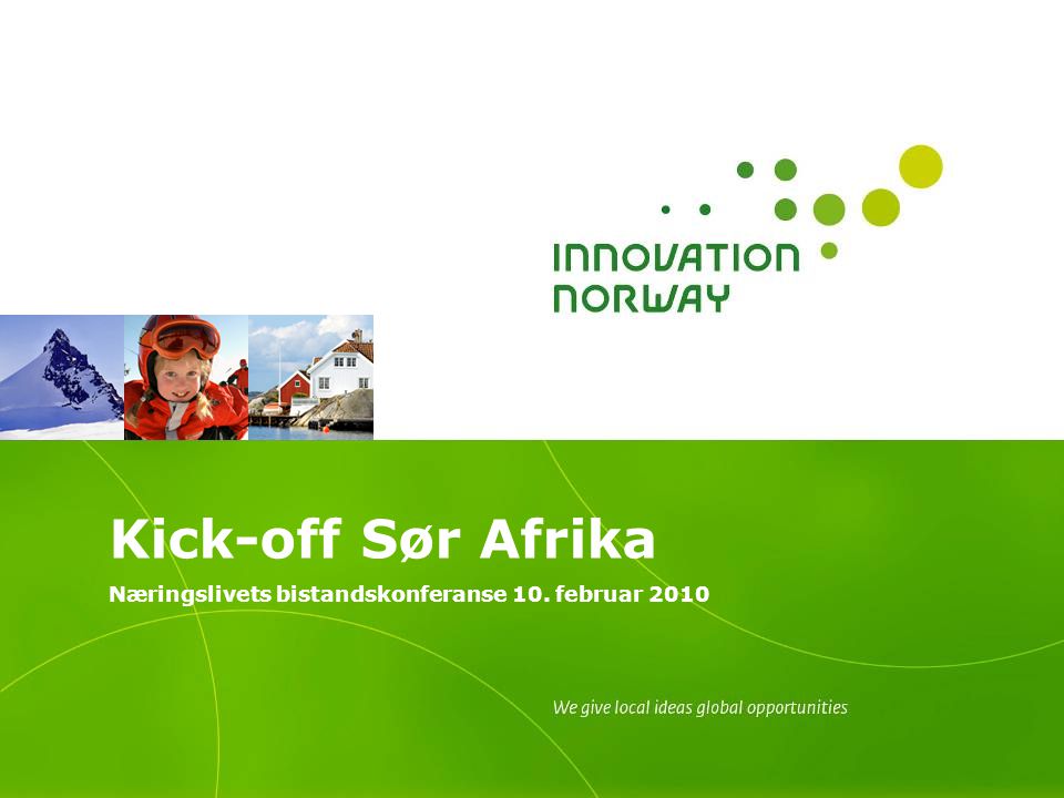 Kick-off Sør Afrika Næringslivets bistandskonferanse 10. februar 2010