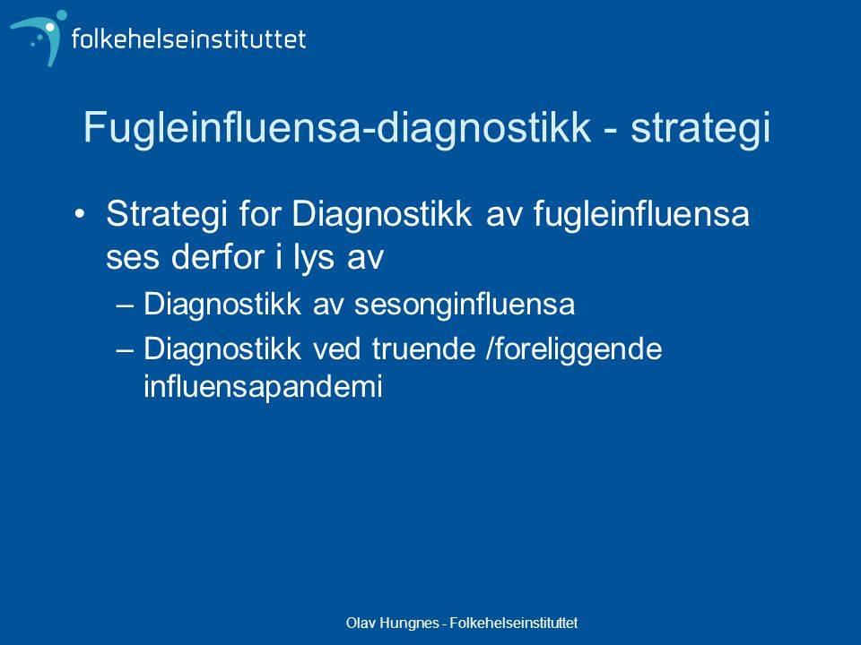 Fugleinfluensa-diagnostikk - strategi